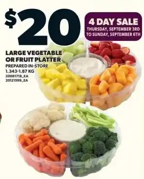 Independent Grocer Large vegetable or fruit platter offer