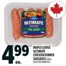 Metro Maple Lodge ultimate chicken dinner sausages offer