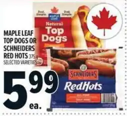 Metro Maple Leaf top dogs or schneiders redhots offer