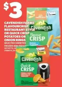 Independent Grocer Cavendish Farms flavour crisp restaurant style or quick crisp potatoes or onion rings offer