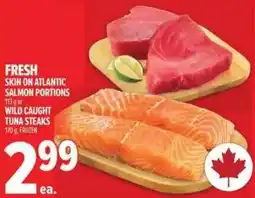 Metro Fresh skin on atlantic salmon portions wild caught tuna steaks offer