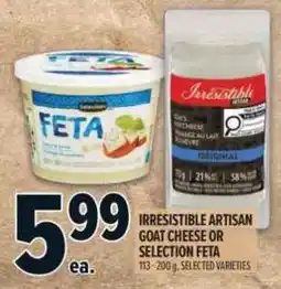 Metro Irresistible artisan goat cheese or selection feta offer