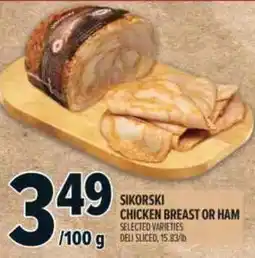 Metro Sikorski chicken breast or ham offer