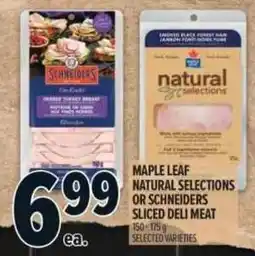 Metro Maple Leaf natural selections or schneiders sliced deli meat offer