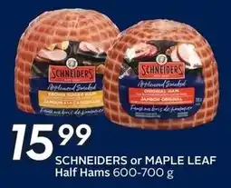 Sobeys Schneiders or maple leaf half hams offer