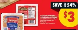 No Frills Larsen weiners or sunrise bologna offer