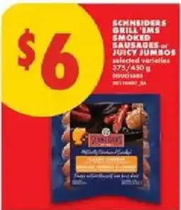 No Frills Schneiders grilled smoked sausages or juicy jumbos offer