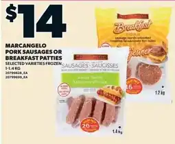 Independent Grocer Marcangelo pork sausages or breakfast patties offer