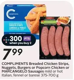 Sobeys Compliments breaded chicken strips, nuggets, burgers or popcorn chicken or marcangeo sausages offer
