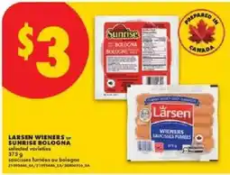 No Frills Larsen Wieners or Sunrise Bologna offer