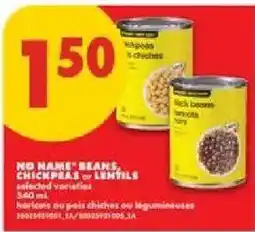 No Frills No Name beans, chickpeas or lentils offer