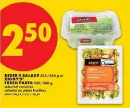 No Frills Reser's salads or Ziggy's fresh pasta offer
