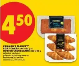 No Frills Farmer's Market loaf cakes or butter croissants offer