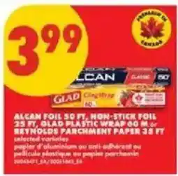 No Frills Alcan foil 50 ft non stick foil 25 ft glad plastic wrap 60 m reynolds parchment paper 32 ft offer