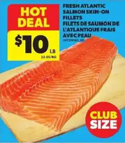 Atlantic Superstore Fresh Atlantic Salmon Skin-On Fillets offer