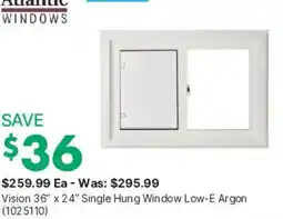 Kent Atlantic Windows Vision 36" x 24" Single Hung Window Low-E Argon offer