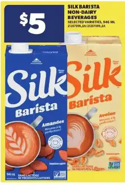 Atlantic Superstore Silk Barista Non-Dairy Beverages offer
