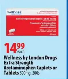 London Drugs Wellness by London Drugs Extra Strength Acetaminophen Caplets or Tablets 500mg offer