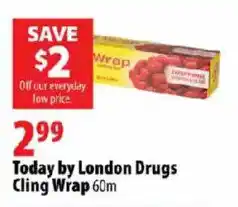 London Drugs Today by London Drugs Cling Wrap offer