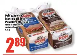Bonanza Pain sandwich blanc ou blé entier POM Ultra Moelleux offer
