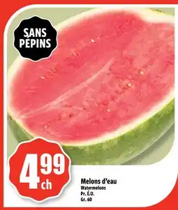 Bonanza Melons d'eau offer