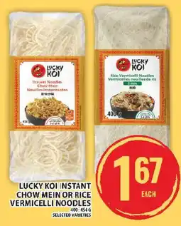 Food Basics Lucky Koi instant chow mein or rice vermicelli noodles offer