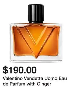Sephora Valentino Vendetta Uomo Eau de Parfum with Ginger offer