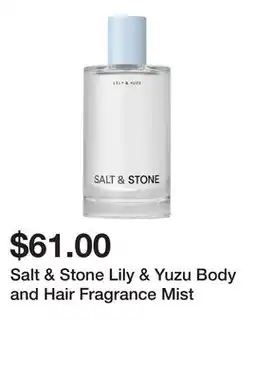 Sephora Salt & Stone Lily & Yuzu Body and Hair Fragrance Mist offer