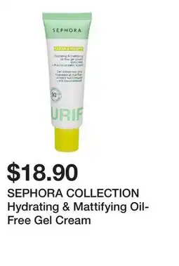 Sephora SEPHORA COLLECTION Hydrating & Mattifying Oil-Free Gel Cream offer
