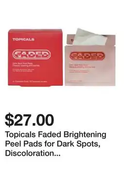 Sephora Topicals Faded Brightening Peel Pads for Dark Spots, Discoloration & Uneven Skin Tone (12 pack) offer