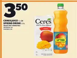 Loblaws CERES JUICE, 1 L OR SPRING DRINK, 1.5 L offer