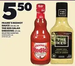 Loblaws Frank's redhot sauce or the keg salad dressing offer