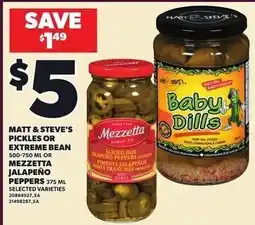 Loblaws Matt & Steve's pickles or extreme bean offer