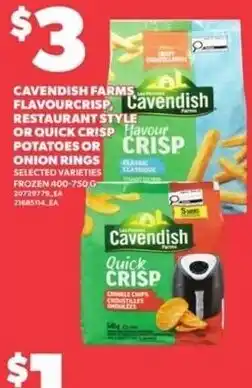 Loblaws Cavendish Farms flavour crisp restaurant style or quick crisp potatoes or onion rings offer