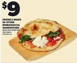 Loblaws Freshly made in-store romanaccia sandwiches offer