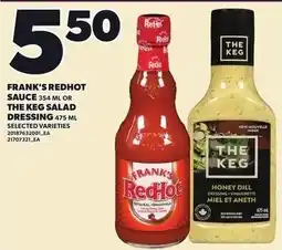 Loblaws Frank's red hot sauce or the keg salad dressing offer