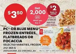 Loblaws PC or blue menu frozen entrées, flatbreads or focaccia offer
