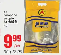 Btrust Supermarket A+ Pompano surgelé offer