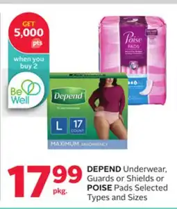 Rexall DEPEND Underwear, Guards or Shields or POISE Pads offer