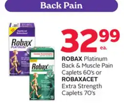 Rexall ROBAX Platinum Back & Muscle Pain Caplets 60's or ROBAXACET Extra Strength Caplets 70's offer