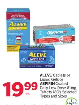 Rexall ALEVE Caplets or Liquid Gels or ASPIRIN Coated Daily Low Dose 81mg Tablets 180's offer