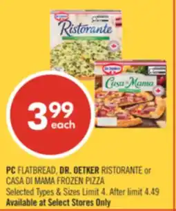 Shoppers Drug Mart PC FLATBREAD, DR. OETKER RISTORANTE or CASA DI MAMA FROZEN PIZZA offer