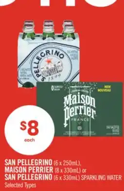Shoppers Drug Mart SAN PELLEGRINO (6 x 250mL), MAISON PERRIER (8 x 330mL) or SAN PELLEGRINO (6 x 330mL) SPARKLING WATER offer