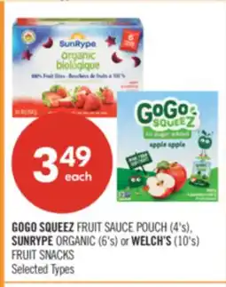 Shoppers Drug Mart GOGO SQUEEZ FRUIT SAUCE POUCH (4's), SUNRYPE ORGANIC (6's) or WELCH'S (10's) FRUIT SNACKS offer