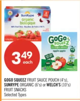 Shoppers Drug Mart GOGO SQUEEZ FRUIT SAUCE POUCH (4's), SUNRYPE ORGANIC (6's) or WELCH'S (10's) FRUIT SNACKS offer