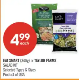 Shoppers Drug Mart EAT SMART (340g) or TAYLOR FARMS SALAD KIT offer