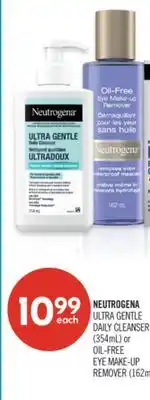 Shoppers Drug Mart NEUTROGENA ULTRA GENTLE DAILY CLEANSER (354mL) or OIL-FREE EYE MAKE-UP REMOVER (162mL) offer