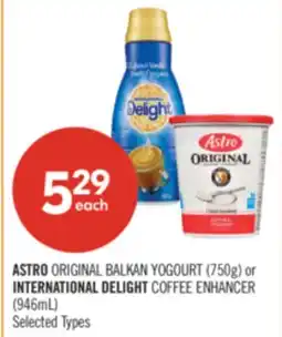Shoppers Drug Mart ASTRO ORIGINAL BALKAN YOGOURT (750g) or INTERNATIONAL DELIGHT COFFEE ENHANCER (946mL) offer