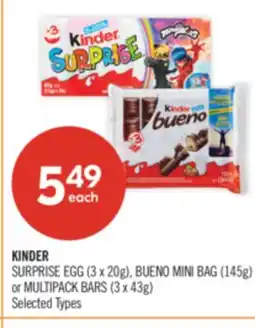 Shoppers Drug Mart KINDER SURPRISE EGG (3 x 20g), BUENO MINI BAG (145g) or MULTIPACK BARS (3 x 43g) offer