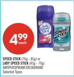 Shoppers Drug Mart SPEED STICK (76g - 85g) or LADY SPEED STICK (45g - 70g) ANTIPERSPIRANT/DEODORANT offer